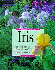 Iris meilleures espèces d'occasion  Livré partout en France