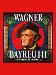 Wagner bayreuth rest gebraucht kaufen  Wird an jeden Ort in Deutschland