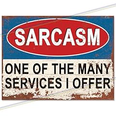 Sarcasm funny metal for sale  Delivered anywhere in UK