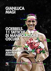 Goebbels. tattiche manipolazio usato  Spedito ovunque in Italia 