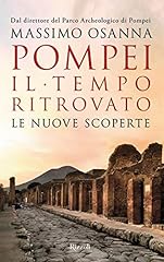 Pompei. tempo ritrovato. usato  Spedito ovunque in Italia 