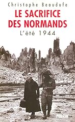 Sacrifice normands 1944 d'occasion  Livré partout en Belgiqu