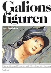 Galionsfiguren bildband gebraucht kaufen  Wird an jeden Ort in Deutschland