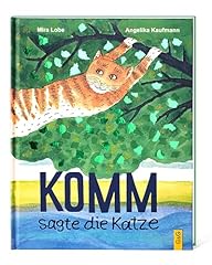 Komm sagte katze gebraucht kaufen  Wird an jeden Ort in Deutschland