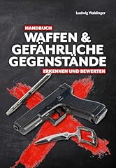 Handbuch waffen gefährliche gebraucht kaufen  Wird an jeden Ort in Deutschland