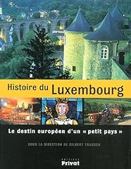 Histoire luxembourg destin d'occasion  Livré partout en France