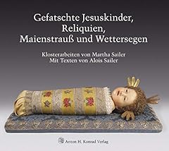 Gefatschte jesuskinder reliqui gebraucht kaufen  Wird an jeden Ort in Deutschland