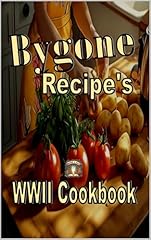 Bygone recipe wwii for sale  Delivered anywhere in USA 