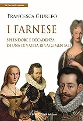 Farnese. splendore decadenza usato  Spedito ovunque in Italia 
