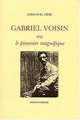 Gabriel voisin pionnier d'occasion  Livré partout en France