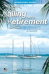 Sailing retirement ways for sale  Delivered anywhere in USA 