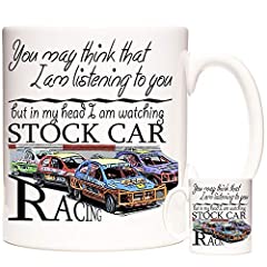 11OZ Stock Car Racing Gift Mug, You May Think That for sale  Delivered anywhere in UK