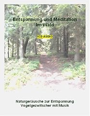Entspannungsmusik wald entspan gebraucht kaufen  Wird an jeden Ort in Deutschland