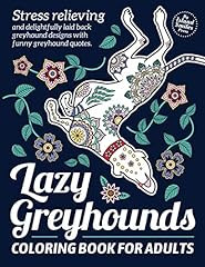 Lazy greyhounds coloring for sale  Delivered anywhere in UK