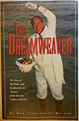 The Dreamweaver: The Story of Mel Fisher and His Quest, used for sale  Delivered anywhere in USA 