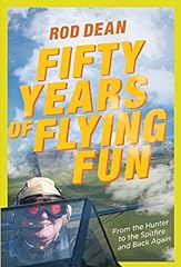 Fifty Years of Flying Fun: From the Hunter to the Spitfire, used for sale  Delivered anywhere in UK