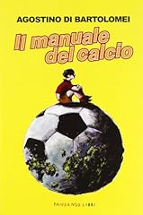 Manuale del calcio usato  Spedito ovunque in Italia 