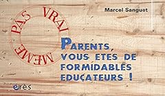 Parents êtes formidables d'occasion  Livré partout en France