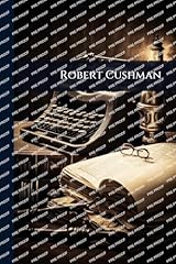Robert cushman for sale  Delivered anywhere in UK