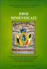 Eroi dimenticati dedicato usato  Spedito ovunque in Italia 