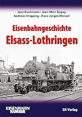 Eisenbahngeschichte elsass lot gebraucht kaufen  Wird an jeden Ort in Deutschland