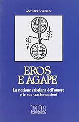 Eros agape. nozione usato  Spedito ovunque in Italia 