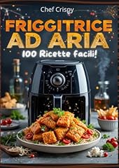 Ricette friggitrice aria usato  Spedito ovunque in Italia 