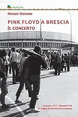 Pink floyd brescia. usato  Spedito ovunque in Italia 