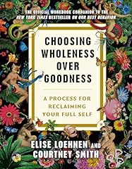 Choosing wholeness goodness for sale  Delivered anywhere in USA 