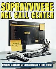 Sopravvivere nel call usato  Spedito ovunque in Italia 