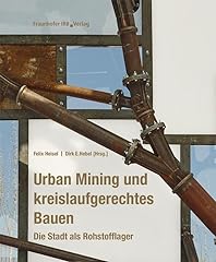 Urban mining kreislaufgerechte gebraucht kaufen  Wird an jeden Ort in Deutschland
