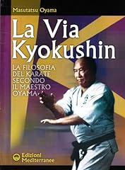 Via kyokushin. filosofia usato  Spedito ovunque in Italia 