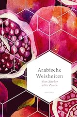 Arabische weisheiten vom gebraucht kaufen  Wird an jeden Ort in Deutschland