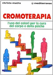 Cromoterapia. uso dei usato  Spedito ovunque in Italia 