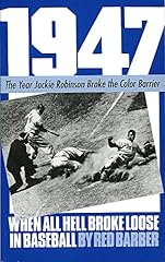 1947: When All Hell Broke Loose In Baseball for sale  Delivered anywhere in USA 