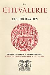 Chevalerie croisades féodalit d'occasion  Livré partout en France