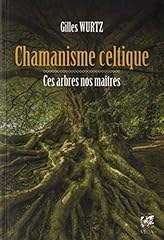 Chamanisme celtique arbres d'occasion  Livré partout en Belgiqu