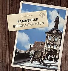 Bamberger biergeschichten gebraucht kaufen  Wird an jeden Ort in Deutschland
