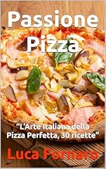 Passione pizza arte usato  Spedito ovunque in Italia 