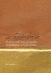 Zappalorto. storia della usato  Spedito ovunque in Italia 