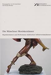 Münchner moriskentänzer repr gebraucht kaufen  Wird an jeden Ort in Deutschland