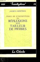 Eloge incertitude reflexions d'occasion  Livré partout en France