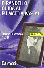 Pirandello guida mattia usato  Spedito ovunque in Italia 
