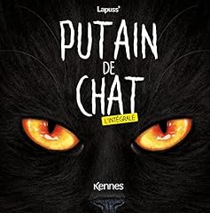 Putain chat. intégrale d'occasion  Livré partout en Belgiqu
