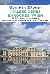 Halbseidenes barockes wien gebraucht kaufen  Wird an jeden Ort in Deutschland