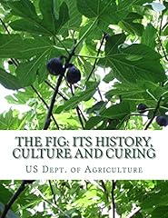 Fig history culture for sale  Delivered anywhere in USA 