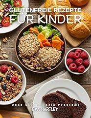 Glutenfreie rezepte kinder gebraucht kaufen  Wird an jeden Ort in Deutschland
