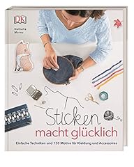 Sticken macht glücklich gebraucht kaufen  Wird an jeden Ort in Deutschland