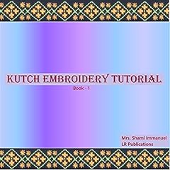 Kutch embroidery tutorial for sale  Delivered anywhere in UK