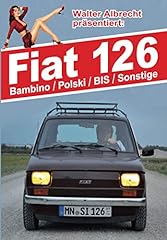 Fiat 126 bambino gebraucht kaufen  Wird an jeden Ort in Deutschland